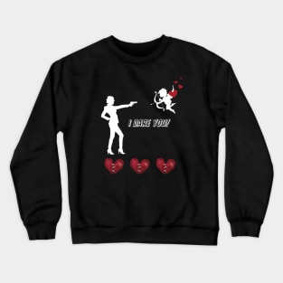 Valentine's Day, I dare you! Crewneck Sweatshirt